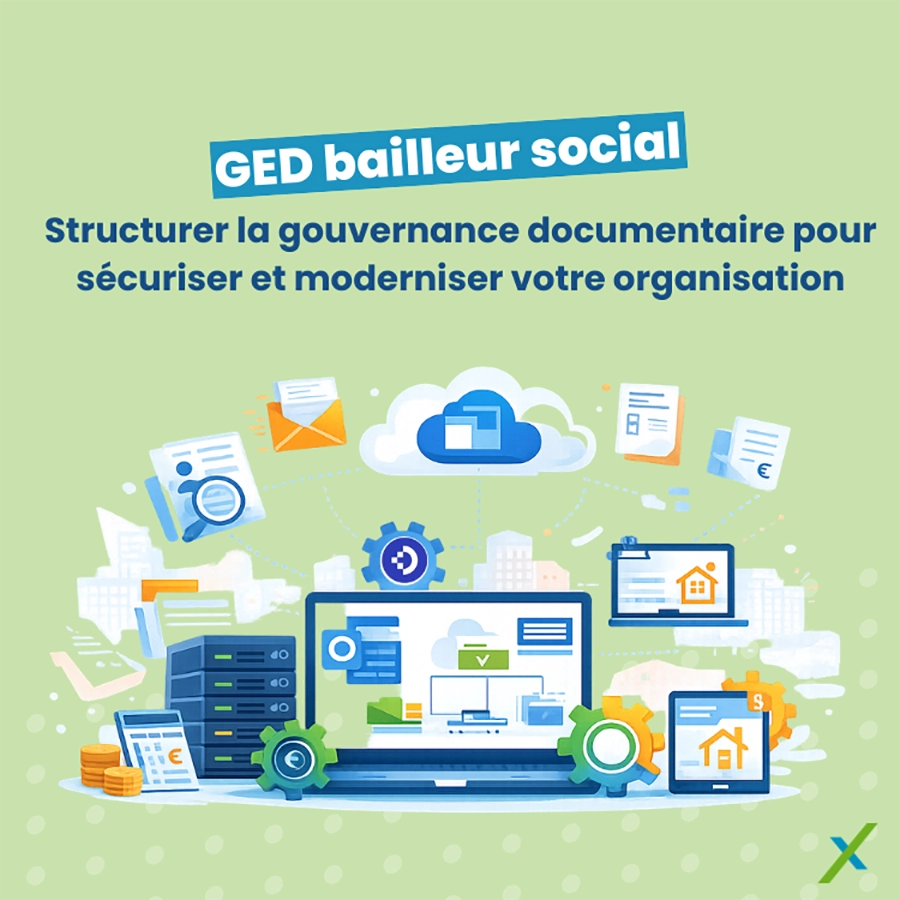 Illustration de l'article "GED bailleur social : structurer la gouvernance documentaire pour sécuriser et moderniser votre organisation"